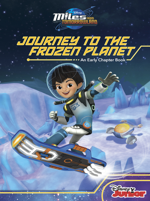 Title details for Journey to the Frozen Planet by Disney Books - Available
